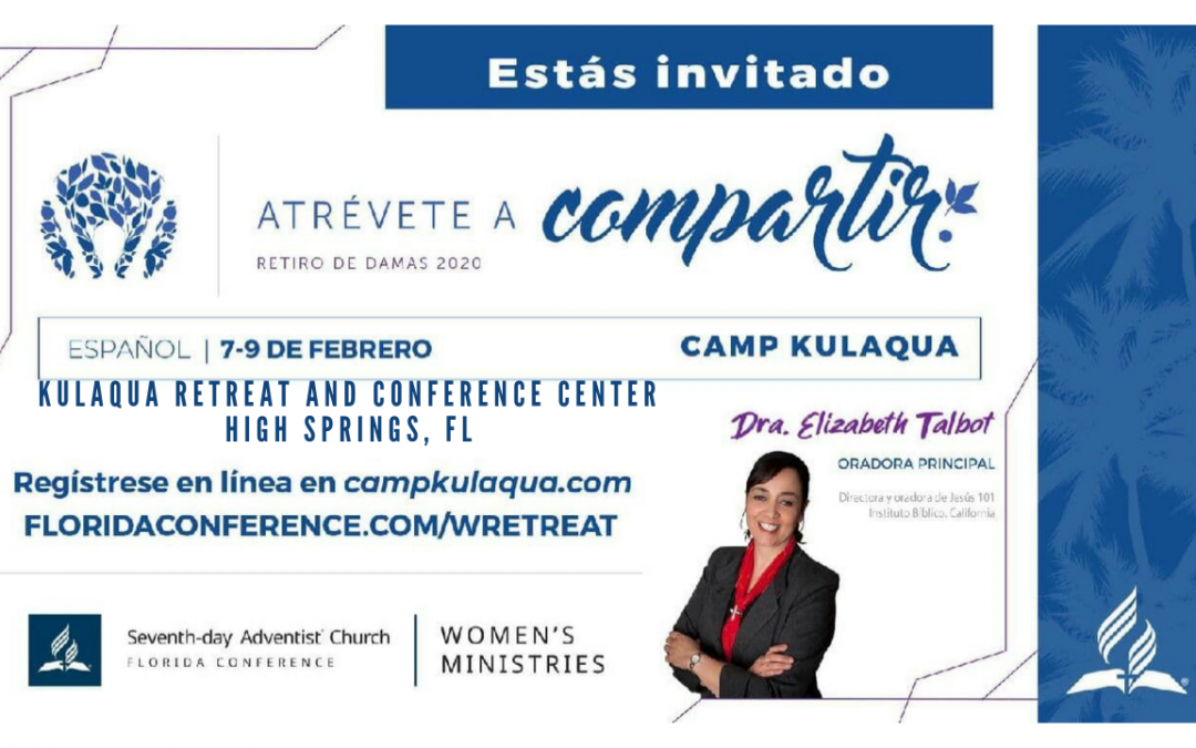 2020 Dare to Share Women’s Retreat at Kulaqua Retreat and Conference Center Spanish Session