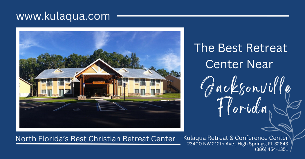 Best Retreat Center Near Jacksonville Florida