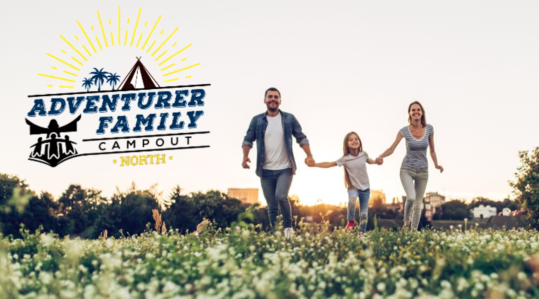 2019 NORTH Adventurers Family Campout Kulaqua Retreat and Conference Center